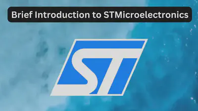 Brief Introduction to STMicroelectronics
